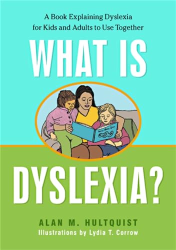 What is Dyslexia?: A Book Explaining Dyslexia for Kids and Adults to Use Together von Jessica Kingsley Publishers, Ltd